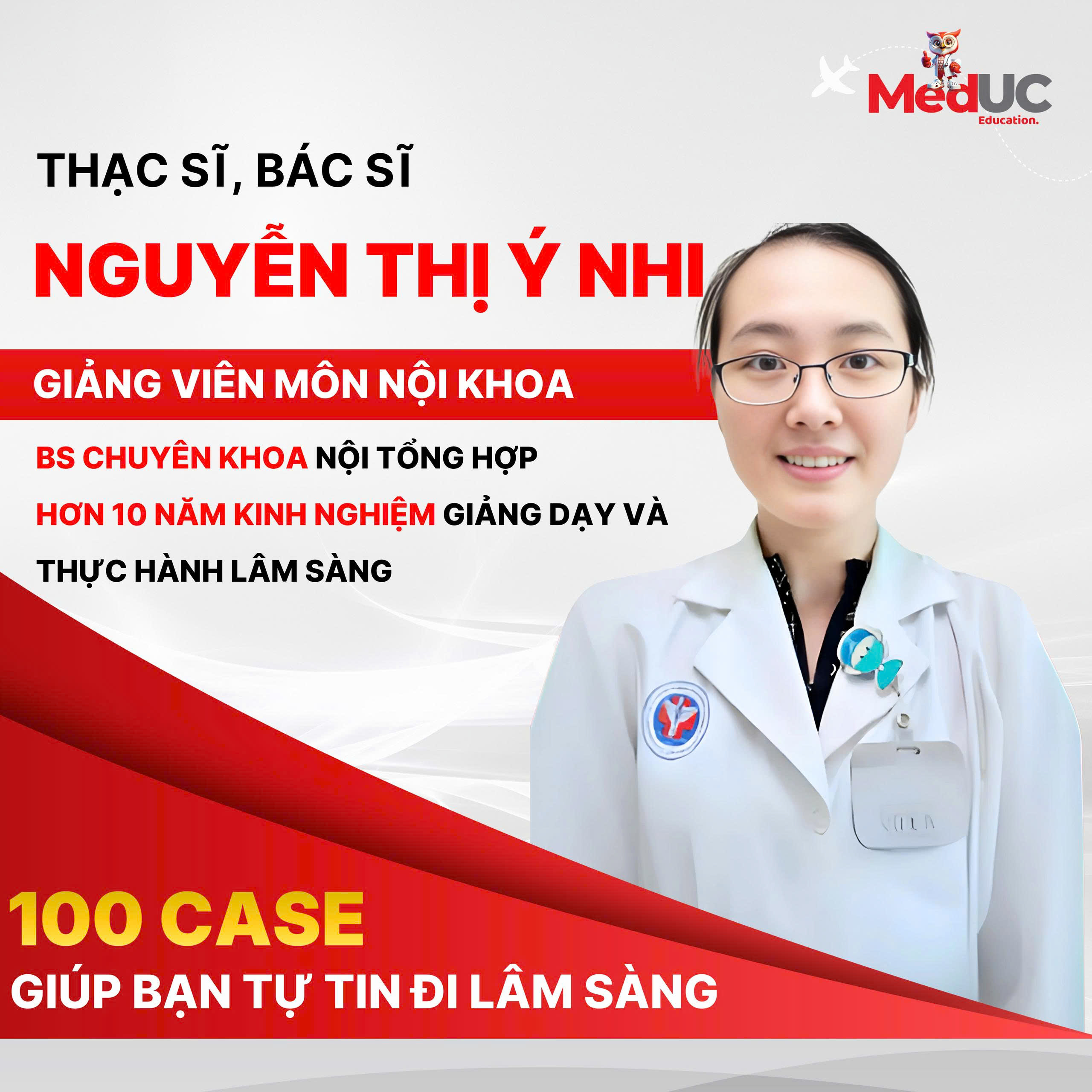 Ths, Bs: Nguyễn Thị Ý Nhi ( Dạy Nội Khoa)