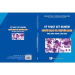 Kỹ thuật xét nghiệm Huyết học và Truyền máu ứng dụng trong lâm sàng (in Đen trắng) + khóa học theo sách