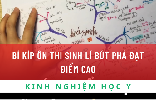 Bí Kíp Đạt Điểm Cao Môn Hoá Sinh Từ Lời Sinh Viên Y Xuất Sắc