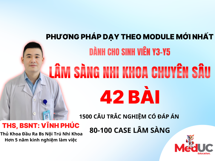 LS Nhi Khoa Chuyên Sâu (42 buổi, 80 case LS)