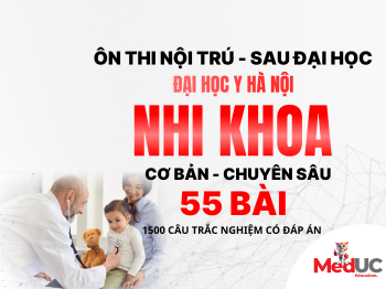 Nhi Khoa Bệnh Lý Năm 5, 6 [Cơ Bản -> Chuyên Sâu]