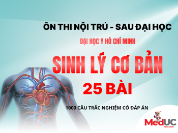 [Sinh Lý SĐH - Y HCM] Cơ Bản