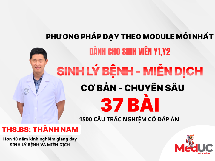 [Sinh Lý Bệnh MD] Cơ Bản -> Chuyên Sâu