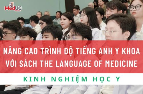 NÂNG CAO TRÌNH ĐỘ TIẾNG ANH Y KHOA VỚI SÁCH THE LANGUAGE OF MEDICINE