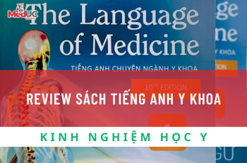 Review Sách Tiếng Anh Y Khoa The Language Of Medicine