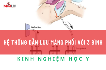 Hiểu Biết Hệ Thống Dẫn Lưu Màng Phổi Với Ba Chai