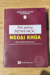 Bài giảng bệnh học ngoại khoa (năm 4, in Full màu) + khóa học theo sách