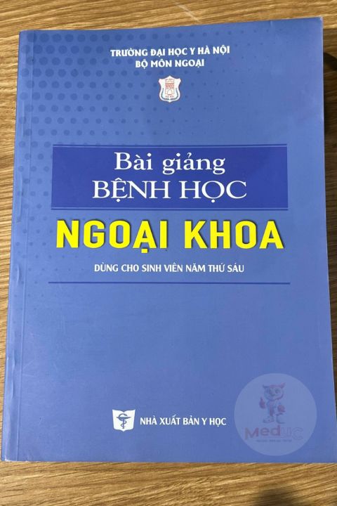 Bài giảng bệnh học ngoại khoa (năm 6, in Full màu) + khóa học theo sách