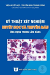 Kỹ thuật xét nghiệm Huyết học và Truyền máu ứng dụng trong lâm sàng (in Đen trắng) + khóa học theo sách
