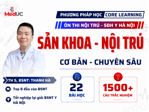 [Sản Khoa - Nội Trú] Cơ Bản -> Chuyên Sâu