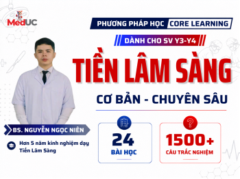 Tiền Lâm Sàng [ Cơ Bản -> Chuyên Sâu]