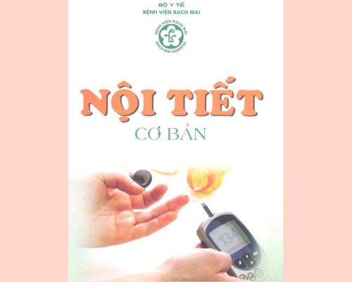 NỘI TIẾT CƠ BẢN- BỆNH VIỆN BẠCH MAI- MedUC.vn