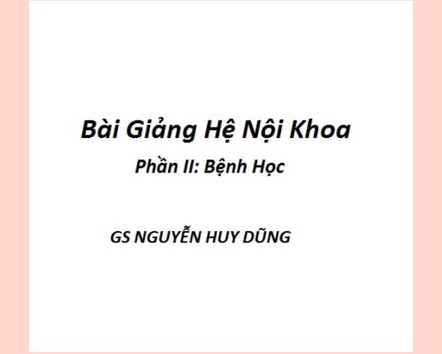BÀI GIẢNG HỆ NỘI KHOA- PHẦN II BỆNH HỌC- MedUC.vn
