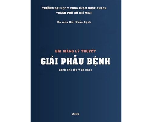 Bài giảng giải phẫu bệnh 2020 – PNT (phần lý thuyết)- MedUC.vn