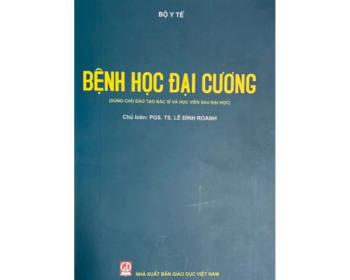 BỆNH HỌC ĐẠI CƯƠNG (BỘ Y TẾ)